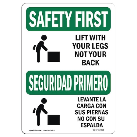OSHA SAFETY FIRST Sign, Lift W/ Legs Not Your Back Bilingual, 18in X 12in Decal